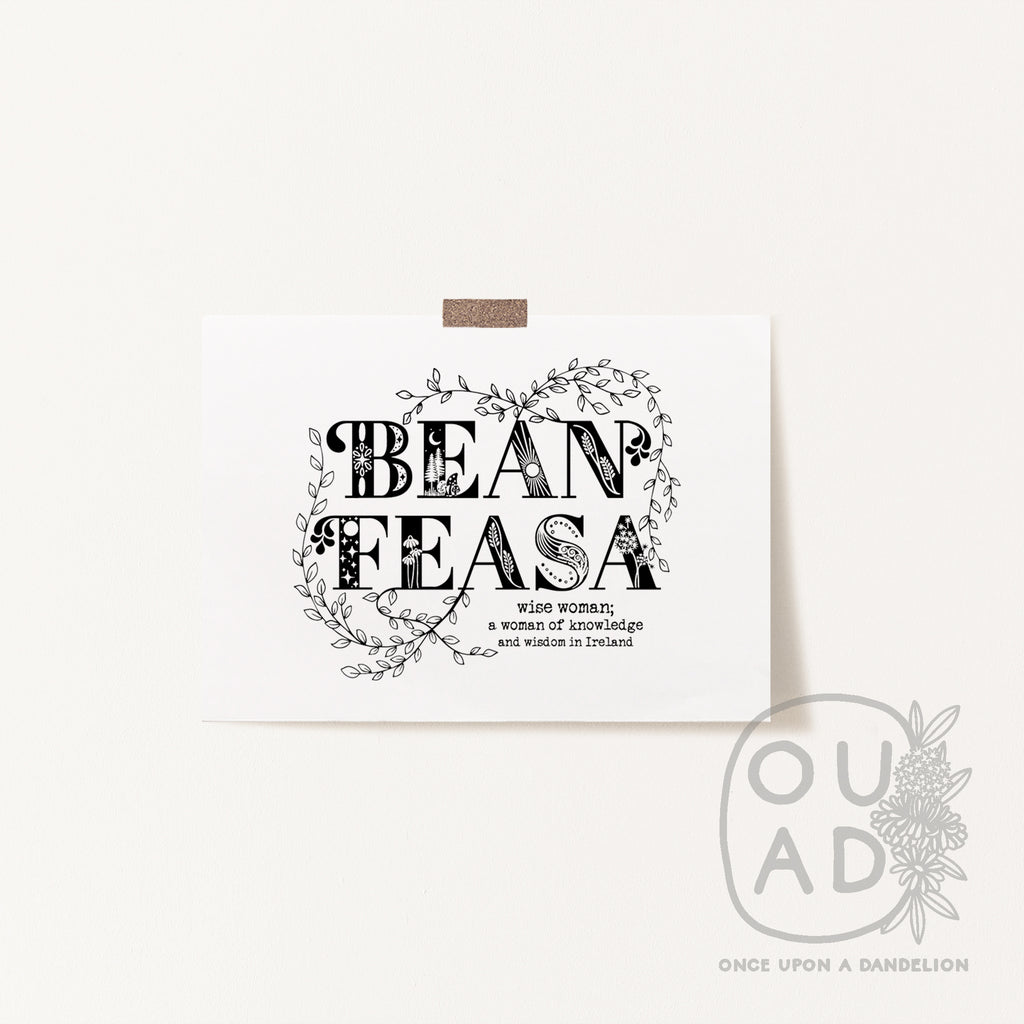 Our Irish language design, bean feasa meaning wise woman, a woman of knowledge. Our bean feasa screen print is taped to the wall.
