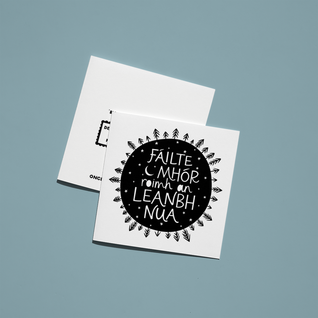 Fáilte mhór roimh an leanbh nua - Irish - Hand printed greeting card - Once upon a dandelion