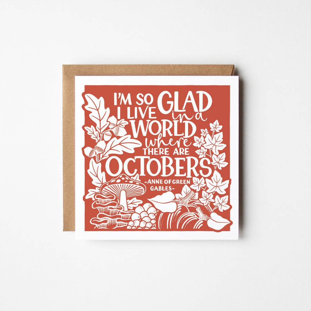 I'm so glad I live in a world where there are Octobers - Greeting Card - Anne of Green Gables - Quote - Once upon a dandelion