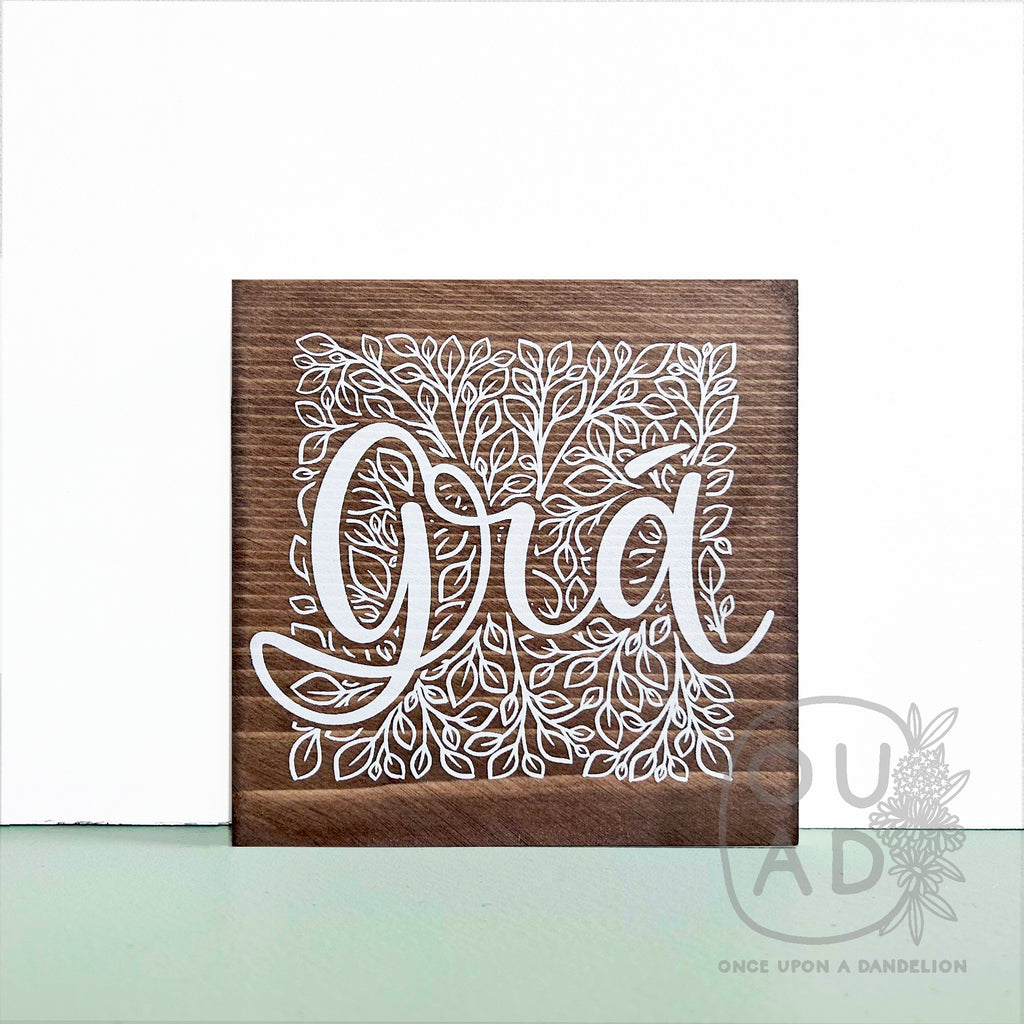 Grá_Irish_for_love_screen_printed_on_our_hand_made_wood_sign